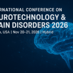 International Conference on Neurotechnology & Brain Disorders 2026: Shaping the Future of Global Brain Health